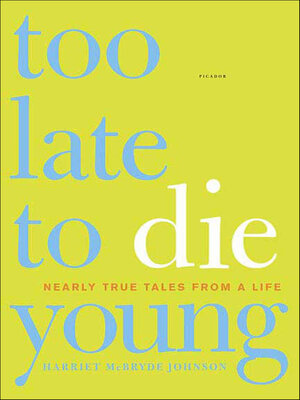 cover image of Too Late to Die Young
